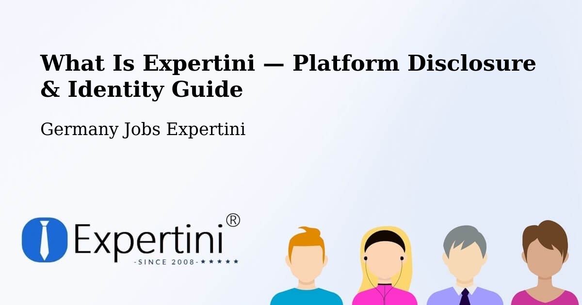 What Is Expertini — Platform Disclosure & Identity Guide – Beilstein